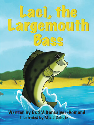 cover image of Laci, the Largemouth Bass